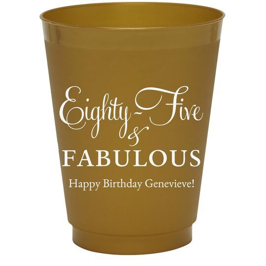 Eighty-Five & Fabulous Colored Shatterproof Cups